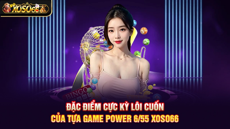 Power 6/55 XOSO66